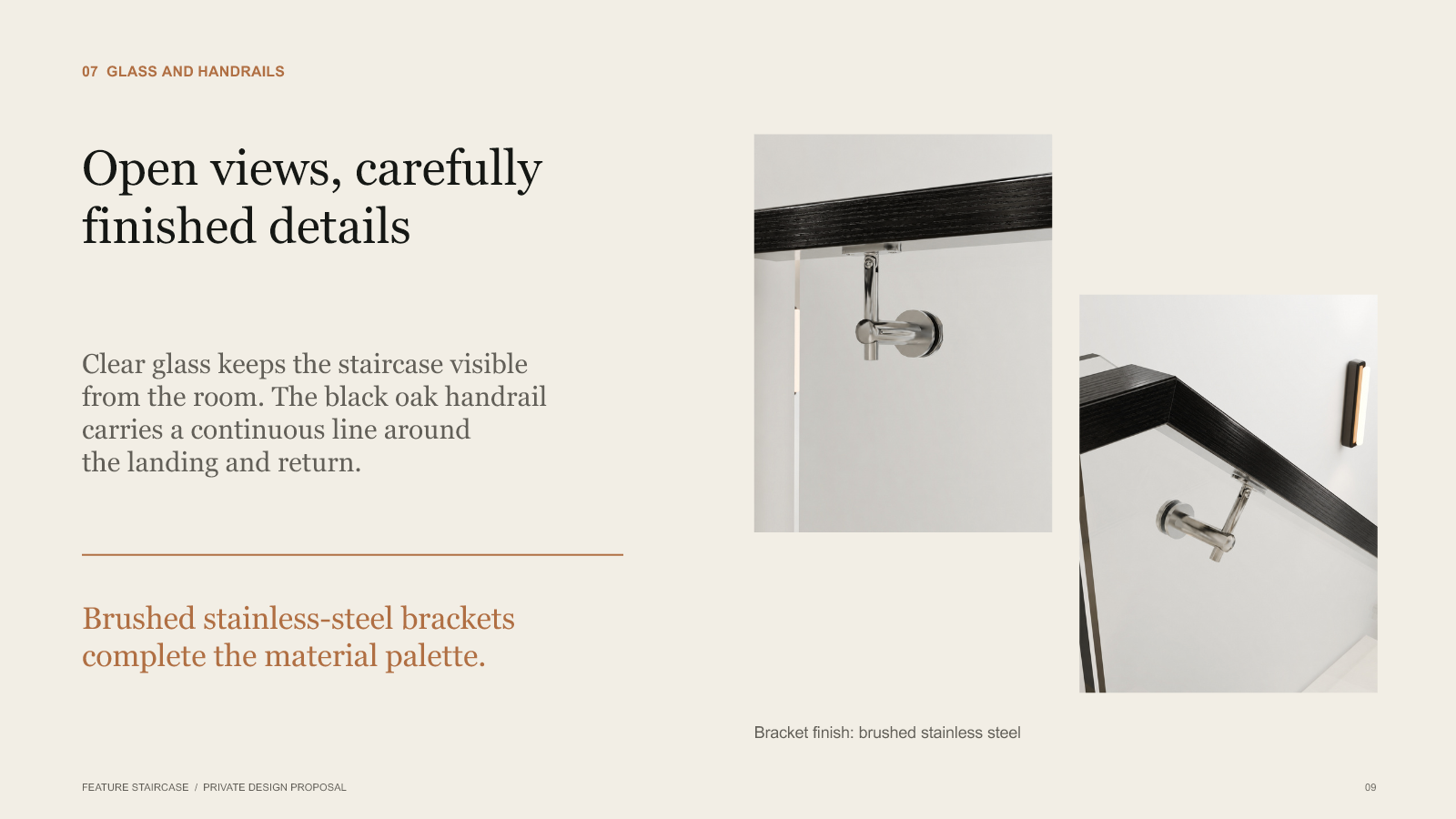 Clear glass maintains open views. Black oak handrails continue around the landing and return, with brushed stainless-steel brackets.
